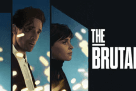 نقد فیلم بروتالیست The Brutalist؛ دنیایی از خشونت و زیبایی بصری